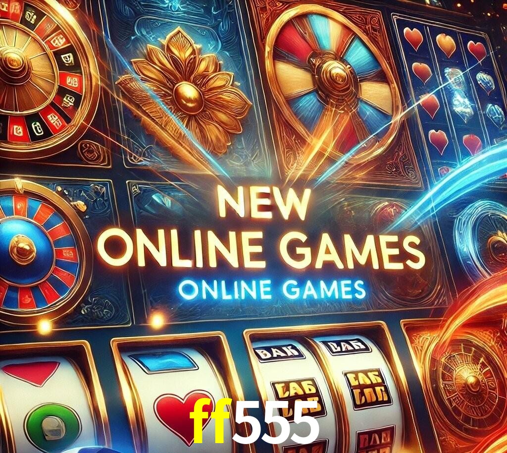 Novos Jogos no ff555